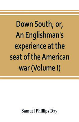 Down South, or, An Englishman's experience at t... 9353803241 Book Cover