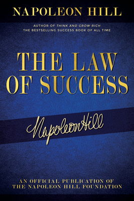 The Law of Success: Napoleon Hill's Writings on... 1640952071 Book Cover