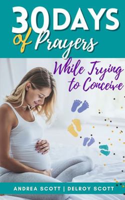 Paperback 30 Days of Prayers While Trying to Conceive Book