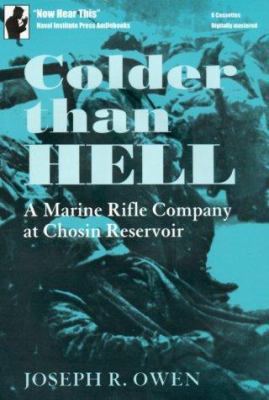 Colder Than Hell: A Marine Rifle Company at Cho... 1557506620 Book Cover