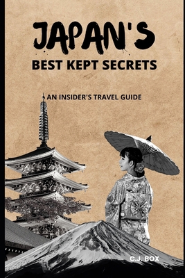 Japan's Best Kept Secrets: An Insider's Travel ... B0BSJ7G442 Book Cover