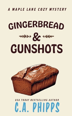 Gingerbread and Gunshots B0BQLGBDH3 Book Cover