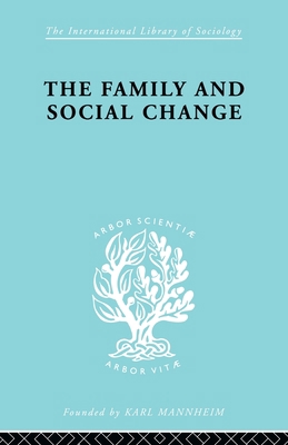 The Family and Social Change 0415605806 Book Cover