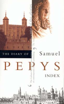 The Diary of Samuel Pepys, Vol. 11: Index 0520227166 Book Cover