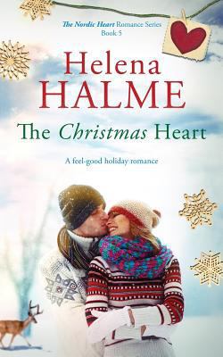 The Christmas Heart: A feel-good holiday romance 0995749515 Book Cover