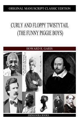 Curly And Floppy Twistytail 1490310444 Book Cover