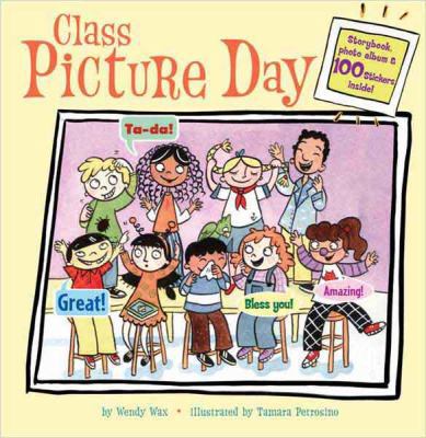 Class Picture Day [With 100 Stickers] 0843113510 Book Cover