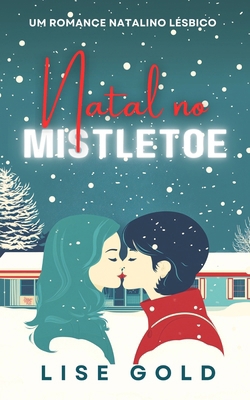 Natal no Mistletoe [Portuguese] B0FVS61J68 Book Cover