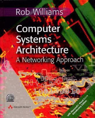 Computer Systems Architecture: A Networking App... 0201648598 Book Cover