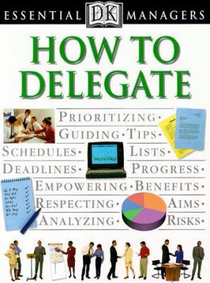 How to Delegate (Essential Managers Series) B0093N2LBG Book Cover