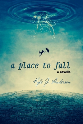 A Place To Fall B0D2VTH2CF Book Cover