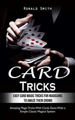 Card Tricks: Easy Card Magic Tricks for Aspirin... 0995865949 Book Cover