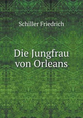 Die Jungfrau von Orleans [German] 5518968825 Book Cover