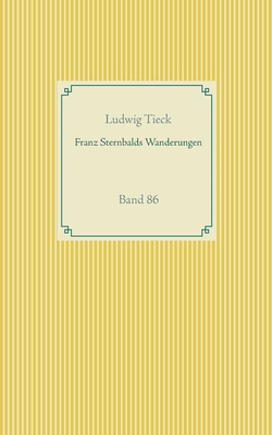 Franz Sternbalds Wanderungen: Band 86 [German] 3751937242 Book Cover