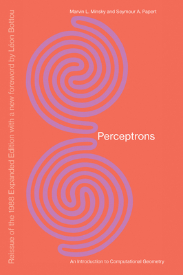 Perceptrons, Reissue of the 1988 Expanded Editi... 0262534770 Book Cover