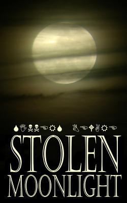 Stolen Moonlight 1530106990 Book Cover