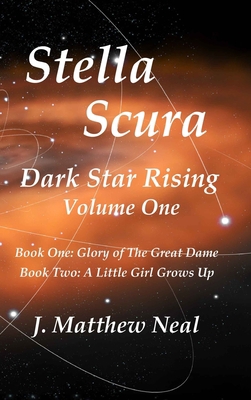 Stella Scura Dark Star Rising: Volume One 1734937203 Book Cover