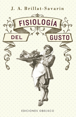 Fisiologia del Gusto [Spanish] 8491117660 Book Cover