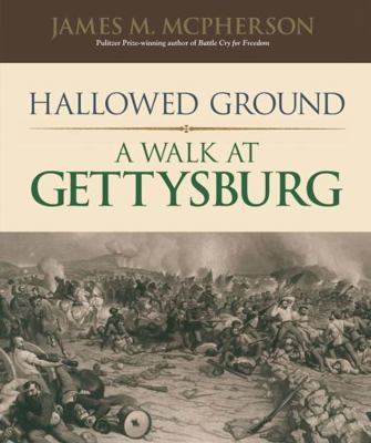 Hallowed Ground: A Walk at Gettysburg 0785835601 Book Cover