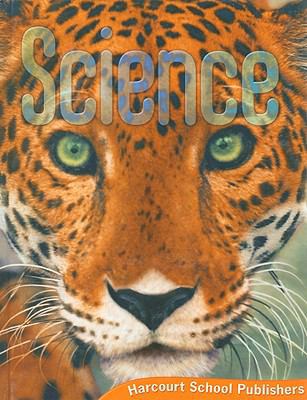 Harcourt Science: Student Edition Grade 5 2006 0153400641 Book Cover