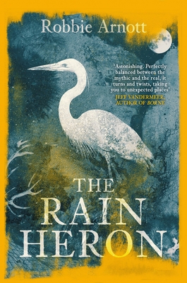 The Rain Heron: SHORTLISTED FOR THE MILES FRANK... 1838951288 Book Cover