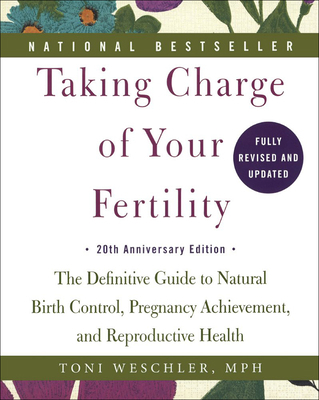 Taking Charge of Your Fertility: 20th Anniversa... 0606369198 Book Cover