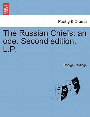 The Russian Chiefs: An Ode. Second Edition. L.P. 1241043663 Book Cover