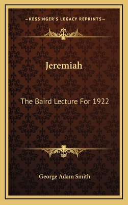 Jeremiah: The Baird Lecture for 1922 1163372609 Book Cover