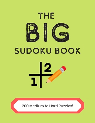 The Big Sudoku book: 200 Medium to Hard engagin... B08JF5KQYF Book Cover