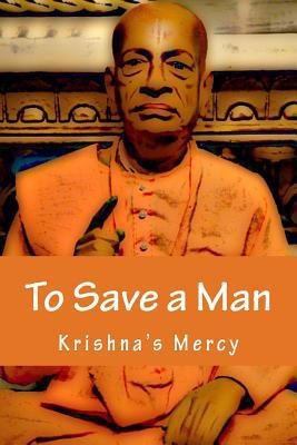 To Save a Man 1482329476 Book Cover