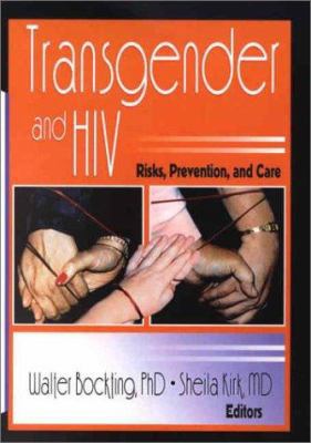 Transgender and HIV: Risks, Prevention, and Care 0789012685 Book Cover