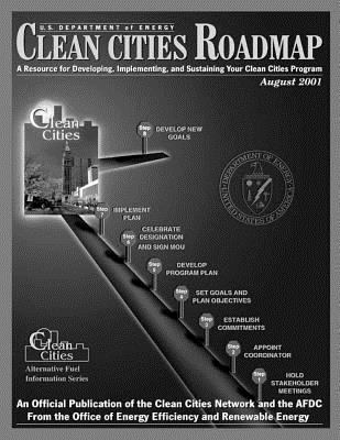 Clean Cities Roadmap: A Resource for Developing... 1494465272 Book Cover