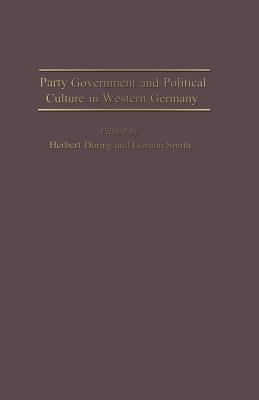 Party Government and Political Culture in Weste... 1349167150 Book Cover