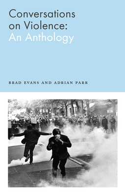Conversations on Violence: An Anthology 0745341675 Book Cover