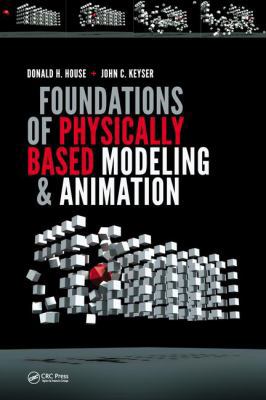 Foundations of Physically Based Modeling and An... 1482234602 Book Cover