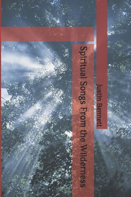 Spiritual Songs From the Wilderness            Book Cover