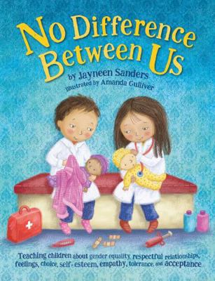 No Difference Between Us: Teach children gender... 1925089274 Book Cover