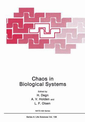 Chaos in Biological Systems 1475796331 Book Cover