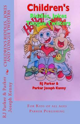 Children's Riddles, Jokes and Tongue Twisters 1481294407 Book Cover