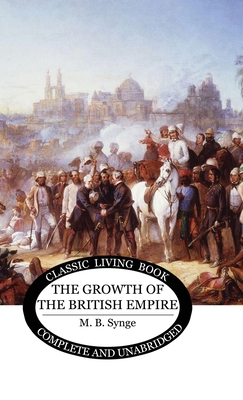 The Growth of the British Empire 1761530038 Book Cover