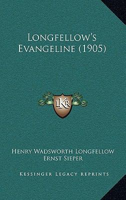 Longfellow's Evangeline (1905) 1165446324 Book Cover