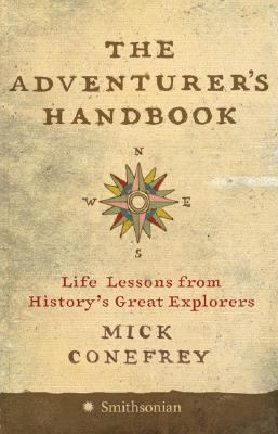 The Adventurer's Handbook: Life Lessons from Hi... 0060849983 Book Cover