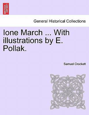 Ione March ... with Illustrations by E. Pollak. 1241211981 Book Cover