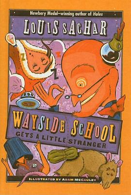 Wayside School Gets a Little Stranger 078076384X Book Cover