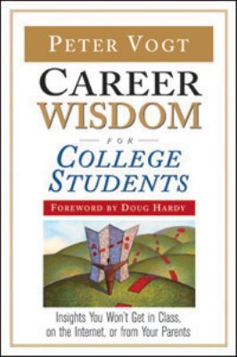 Career Wisdom for College Students 0816068380 Book Cover