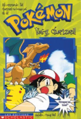 Vas Y Charizard Poke 6 [French] 043998579X Book Cover