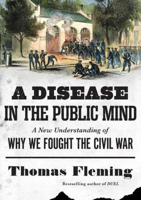 A Disease in the Public Mind: A New Understandi... 1470897466 Book Cover