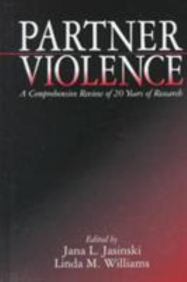 Partner Violence: A Comprehensive Review of 20 ... 0761913173 Book Cover