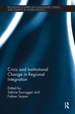 Crisis and Institutional Change in Regional Int... 1138488143 Book Cover