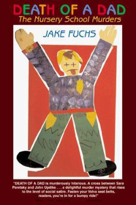 Death of a Dad: The Nursery School Murders 0887391591 Book Cover